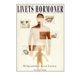 Holistica: Livets Hormoner - Bog af Arvin Larsen